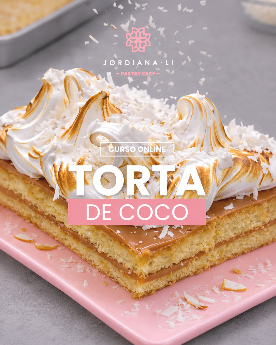 Torta de Coco - Jordiana Li Escuela de Repostería Online