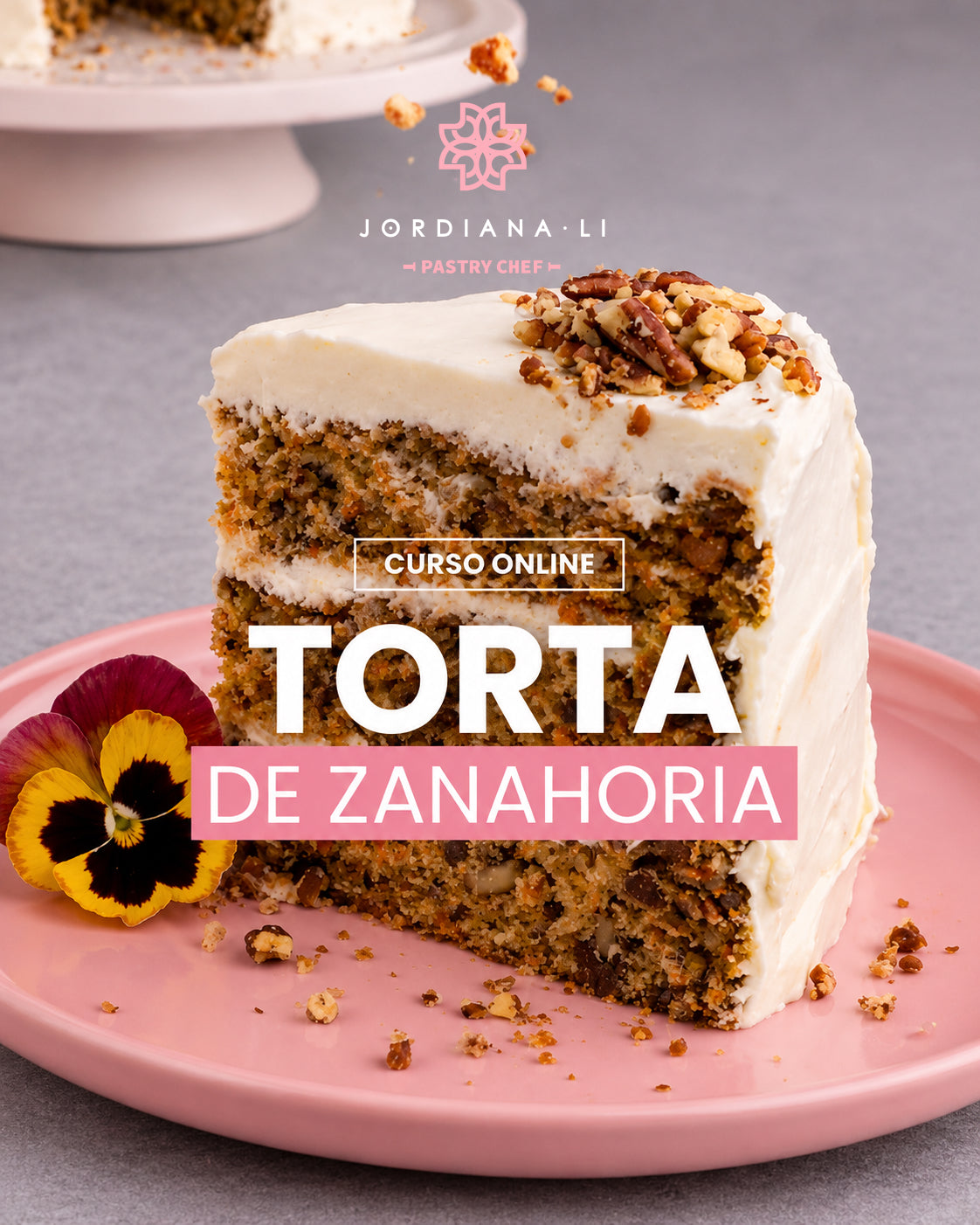 Torta de Zanahoria - Jordiana Li Escuela de Repostería Online